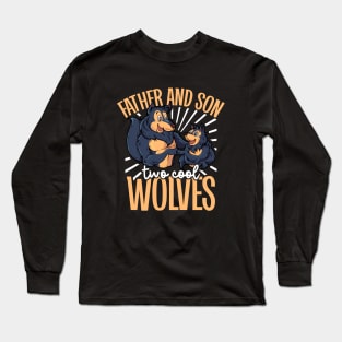 Cool wolves - father and son Long Sleeve T-Shirt